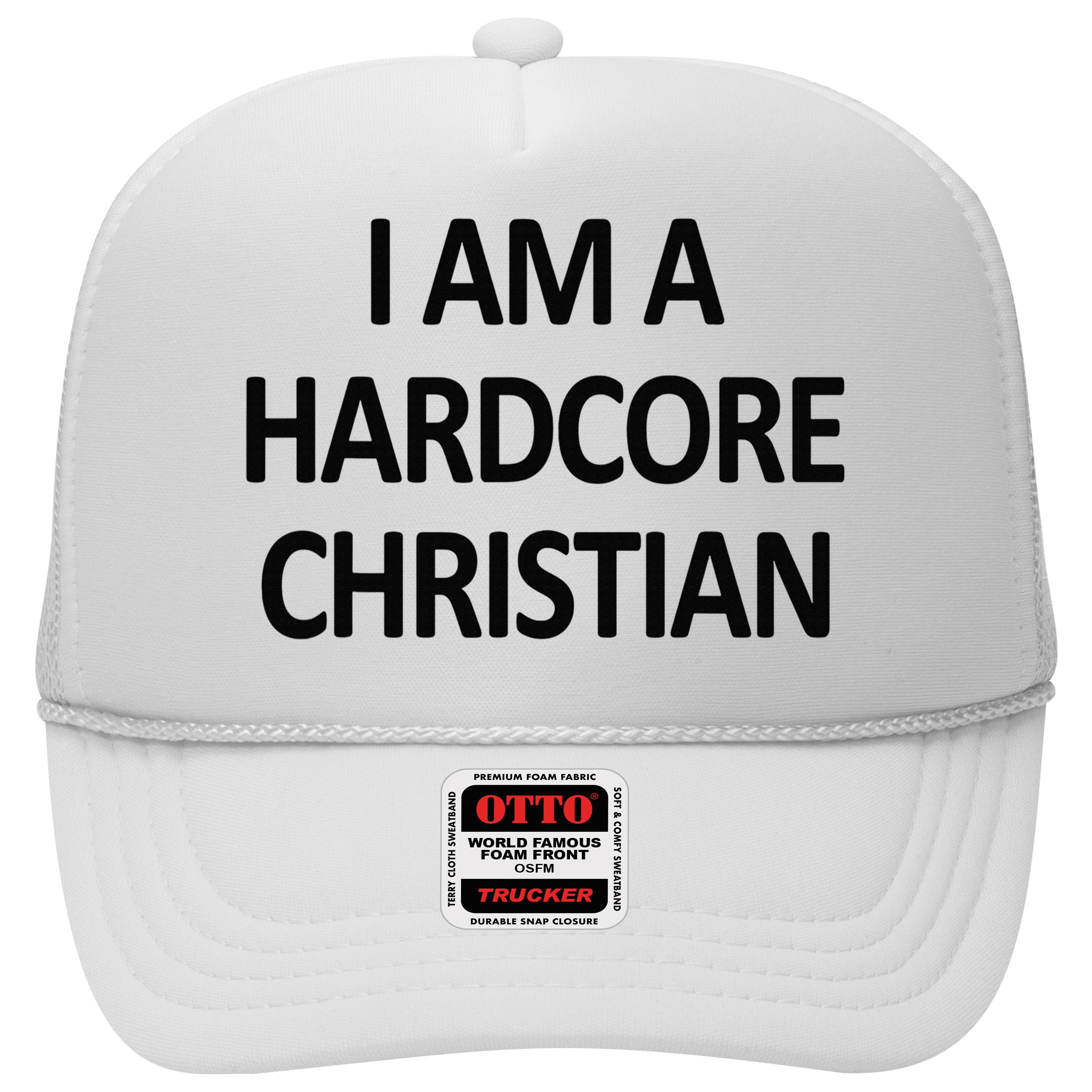 I Am A Hardcore Christian Funny Hat
