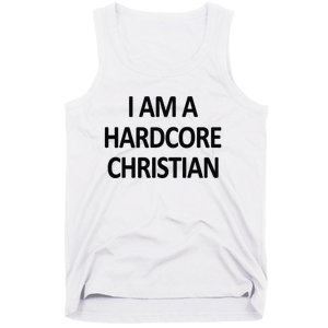 I Am A Hardcore Christian Funny Tank Top