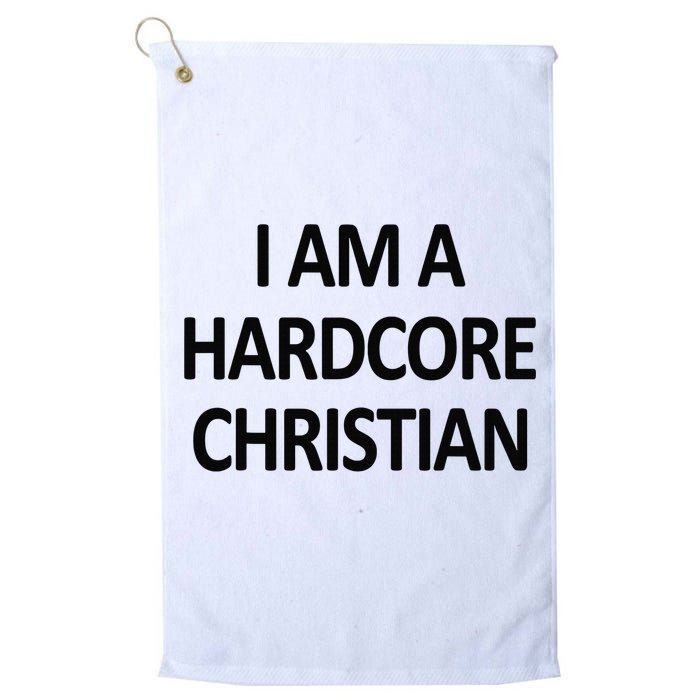 I Am A Hardcore Christian Funny Golf Towel