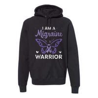 I Am A Migraine Warrior Headache Migraine Awareness Premium Hoodie