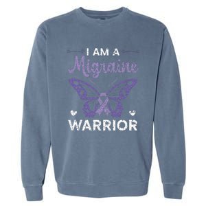 I Am A Migraine Warrior Headache Migraine Awareness Garment-Dyed Sweatshirt