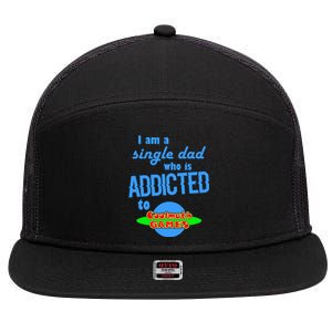 I Am A Single Dad Who Is Addicted To Cool Math Games 7 Panel Mesh Trucker Snapback Hat