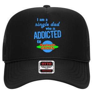 I Am A Single Dad Who Is Addicted To Cool Math Games High Crown Mesh Back Trucker Hat