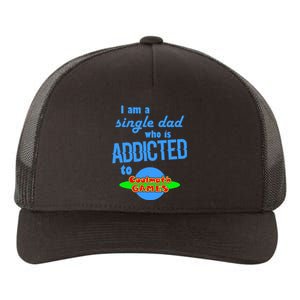 I Am A Single Dad Who Is Addicted To Cool Math Games Yupoong Adult 5-Panel Trucker Hat