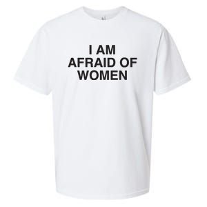 I Am Afraid Of Women Joke Sueded Cloud Jersey T-Shirt