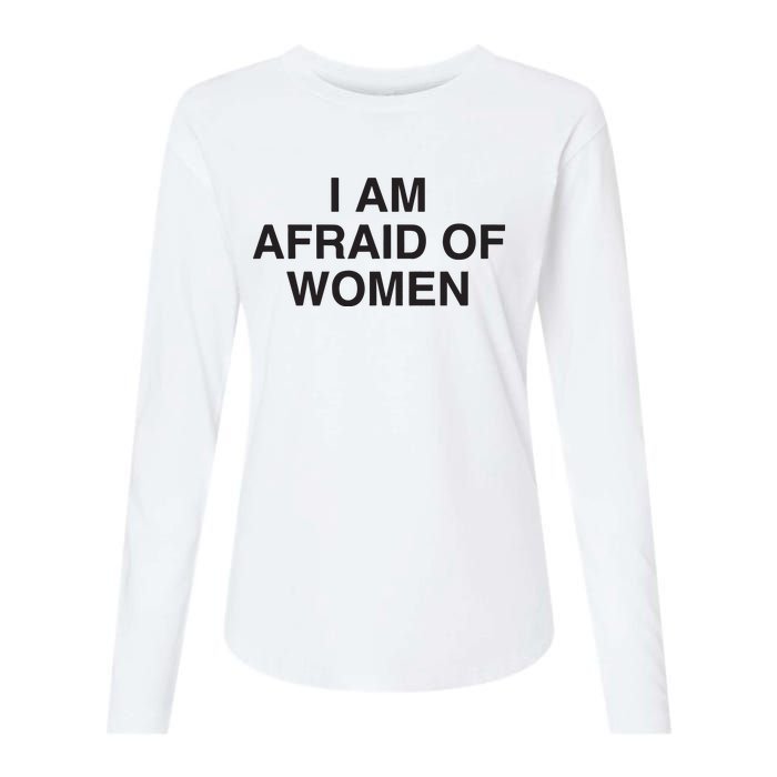 I Am Afraid Of Women Joke Womens Cotton Relaxed Long Sleeve T-Shirt