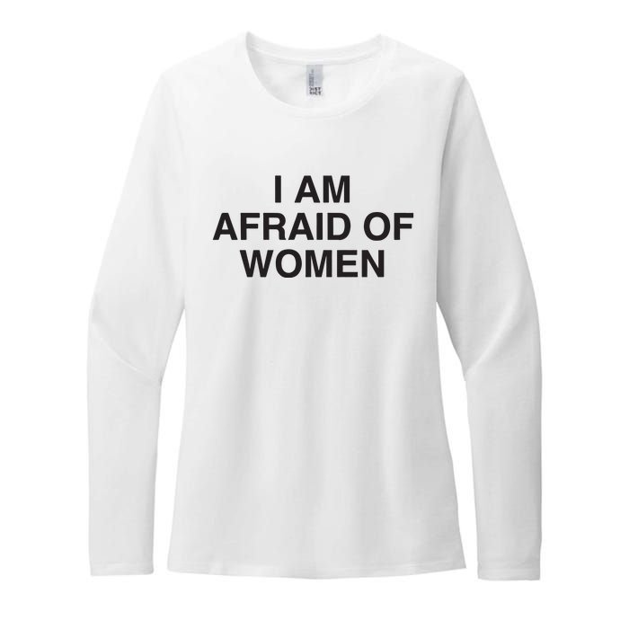 I Am Afraid Of Women Joke Womens CVC Long Sleeve Shirt