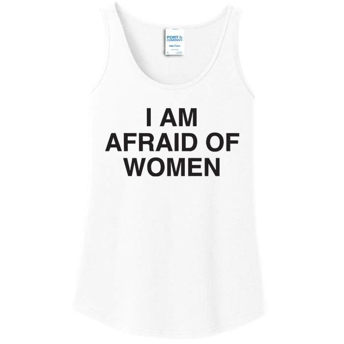 I Am Afraid Of Women Joke Ladies Essential Tank