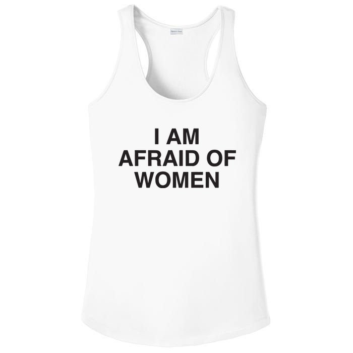 I Am Afraid Of Women Joke Ladies PosiCharge Competitor Racerback Tank