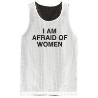 I Am Afraid Of Women Joke Mesh Reversible Basketball Jersey Tank