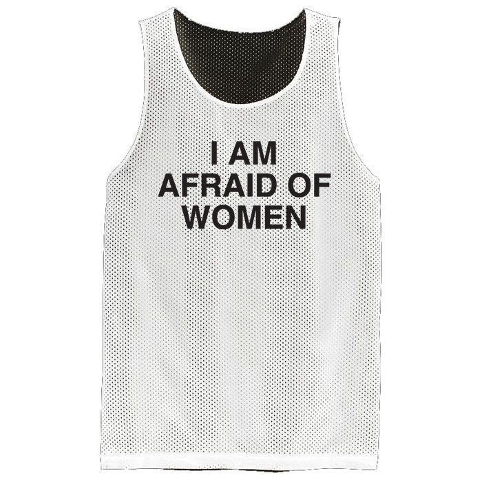 I Am Afraid Of Women Joke Mesh Reversible Basketball Jersey Tank