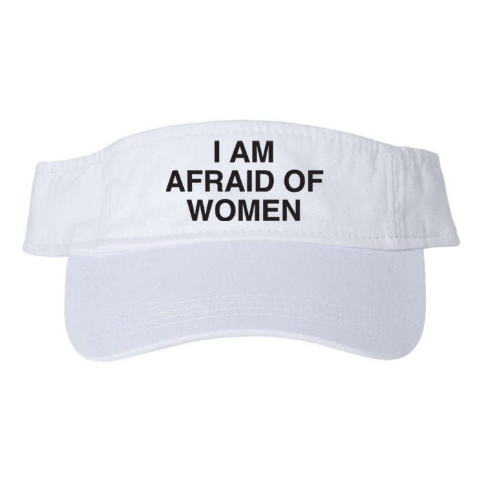 I Am Afraid Of Women Joke Valucap Bio-Washed Visor