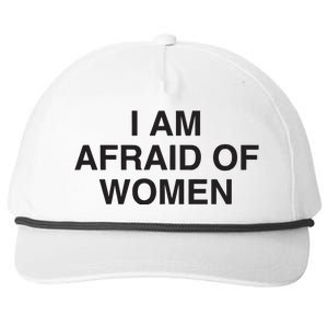 I Am Afraid Of Women Joke Snapback Five-Panel Rope Hat