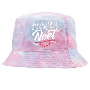 I Am All About That Noel Cute Xmas Gift Tie-Dyed Bucket Hat