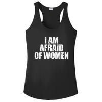 I Am Afraid Of Women Funny Funny Saying Ladies PosiCharge Competitor Racerback Tank