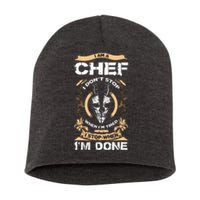 I Am A Chef T I Dont Stop When Im Tired T Short Acrylic Beanie