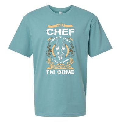 I Am A Chef T I Dont Stop When Im Tired T Sueded Cloud Jersey T-Shirt