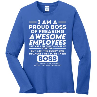 I Am A Proud Boss Of Freaking Awesome Employees Funny Boss Gift Ladies Long Sleeve Shirt