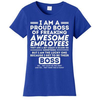 I Am A Proud Boss Of Freaking Awesome Employees Funny Boss Gift Women's T-Shirt