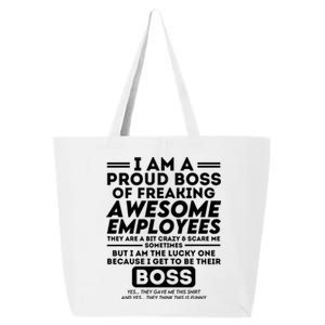 I Am A Proud Boss Of Freaking Awesome Employees Funny Boss Gift 25L Jumbo Tote