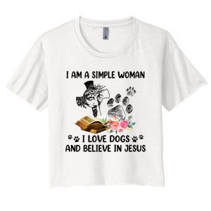 I Am A Simple Woman I Love Dogs And Believe In Jesus Women's Crop Top Tee