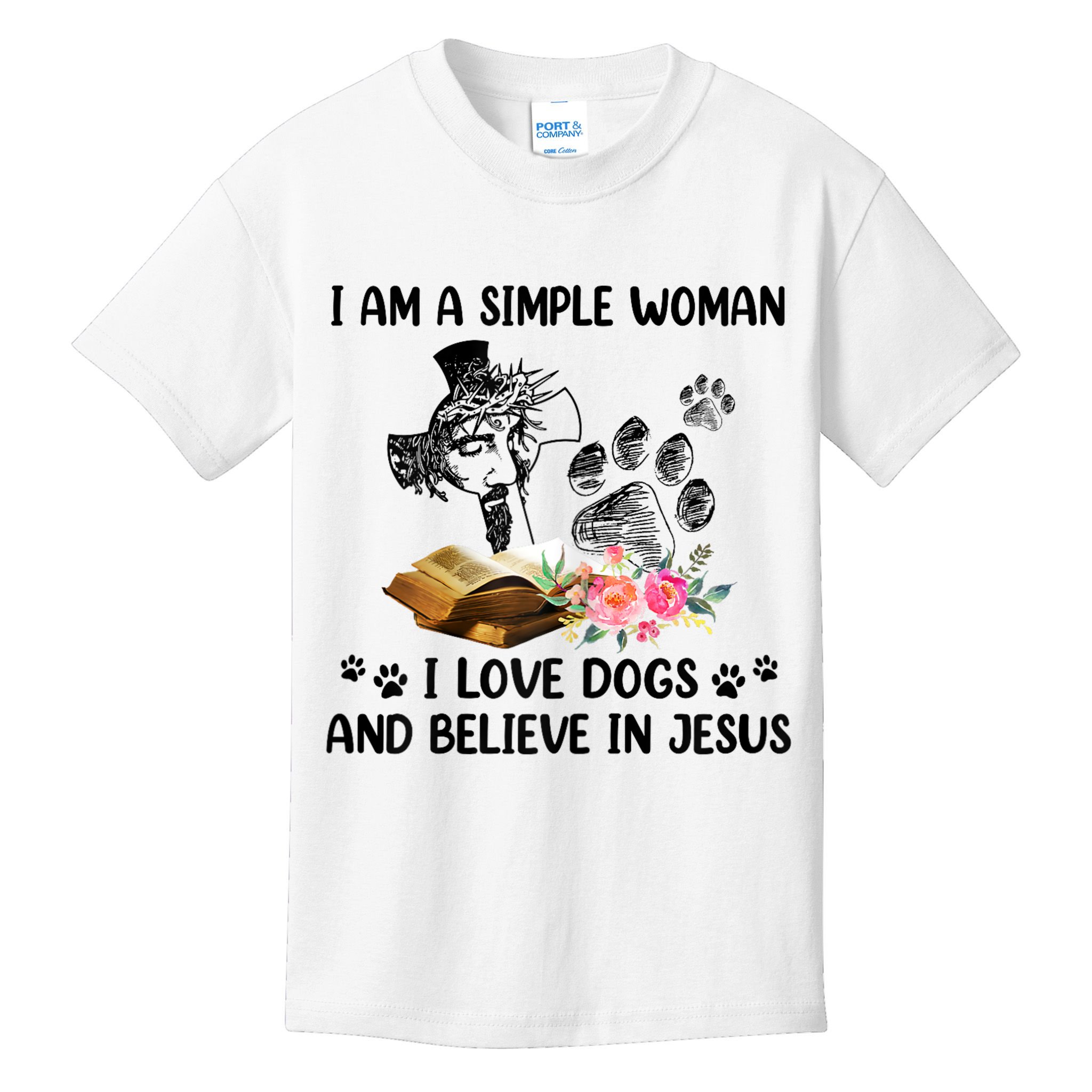 I Am A Simple Woman I Love Dogs And Believe In Jesus Kids T-Shirt