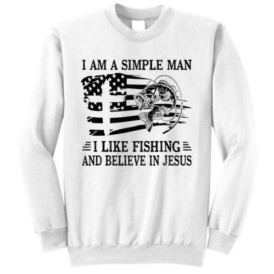 I An A Simple Man I Like Fishing And Believe In Jesus Christ Sweatshirt