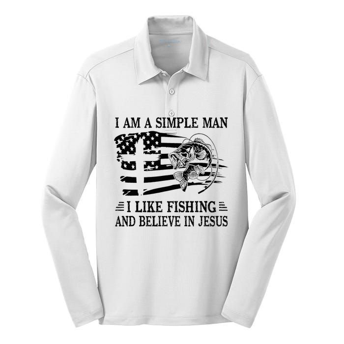 I An A Simple Man I Like Fishing And Believe In Jesus Christ Silk Touch Performance Long Sleeve Polo