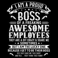 I Am A Proud Boss Of Freaking Awesome Employees Funny Job Gift Impact Tech Backpack