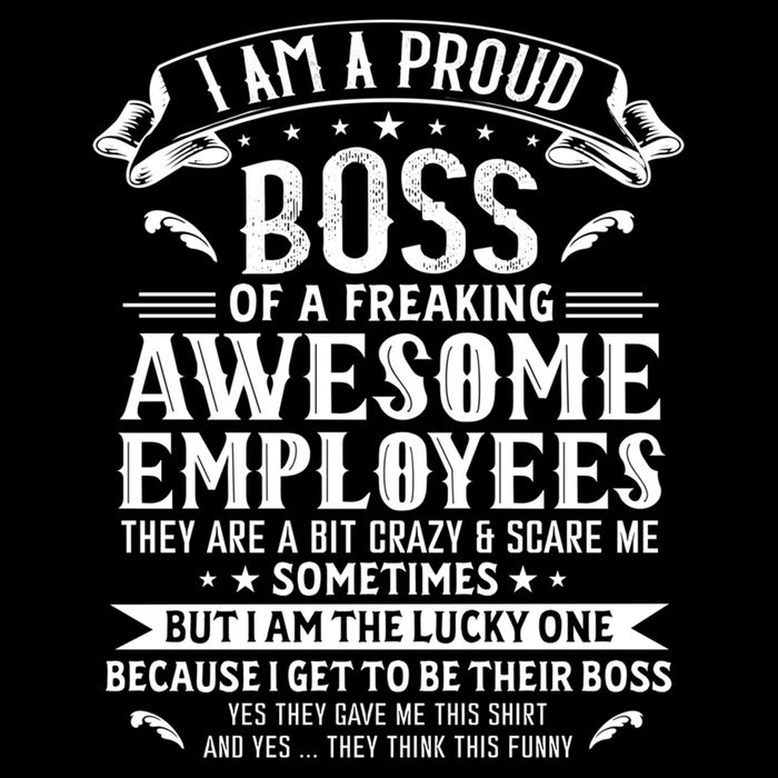 I Am A Proud Boss Of Freaking Awesome Employees Funny Job Gift Impact Tech Backpack