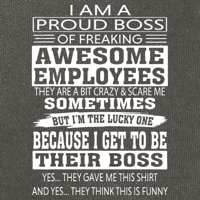 I Am A Proud Boss Of Freaking Awesome Employees Cotton Canvas Backpack