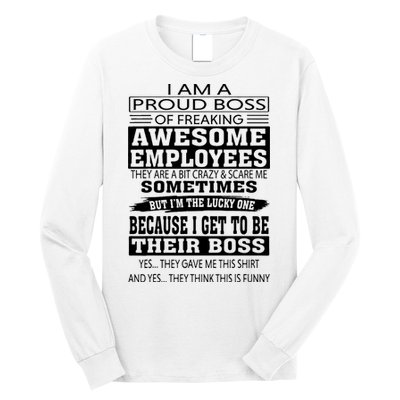 I Am A Proud Boss Of Freaking Awesome Employees Long Sleeve Shirt