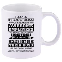 I Am A Proud Boss Of Freaking Awesome Employees 11oz C Handle Ceramic Mug