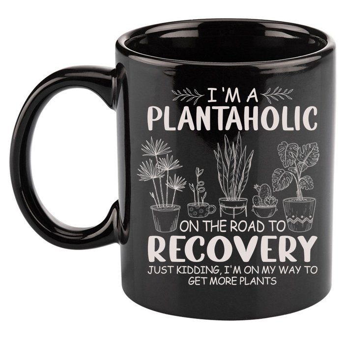 I Am A Plantaholic On The Road To Recovery Funny Plant Lover 11oz C Handle Ceramic Mug