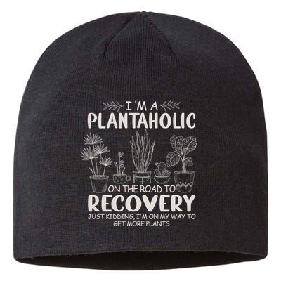 I Am A Plantaholic On The Road To Recovery Funny Plant Lover Sustainable Beanie