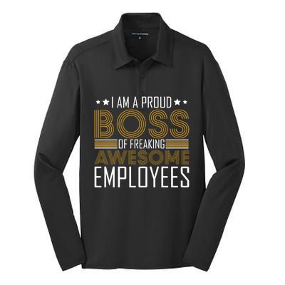 I Am A Proud Boss Supervisor Business Ceo Leader Founder Gift Silk Touch Performance Long Sleeve Polo