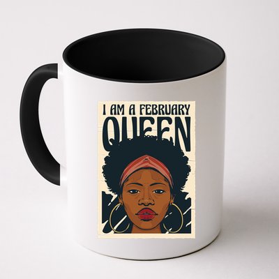 I Am A February Queen Gift For Her Mug