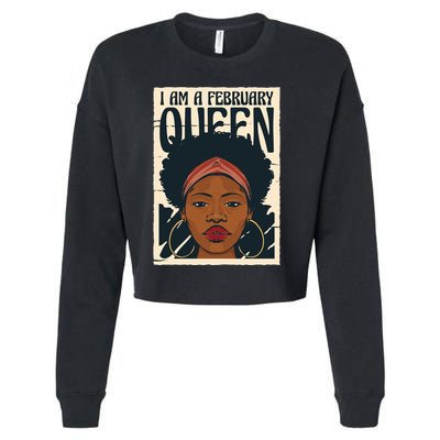 I Am A February Queen Gift For Her Cropped Pullover Crew