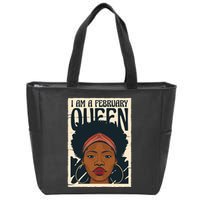 I Am A February Queen Gift For Her Zip Tote Bag