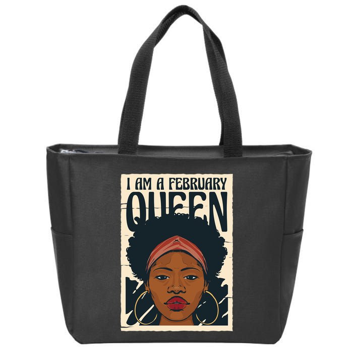 I Am A February Queen Gift For Her Zip Tote Bag