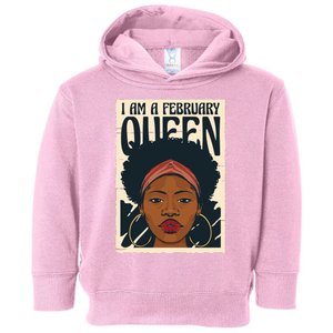 I Am A February Queen Gift For Her Toddler Hoodie