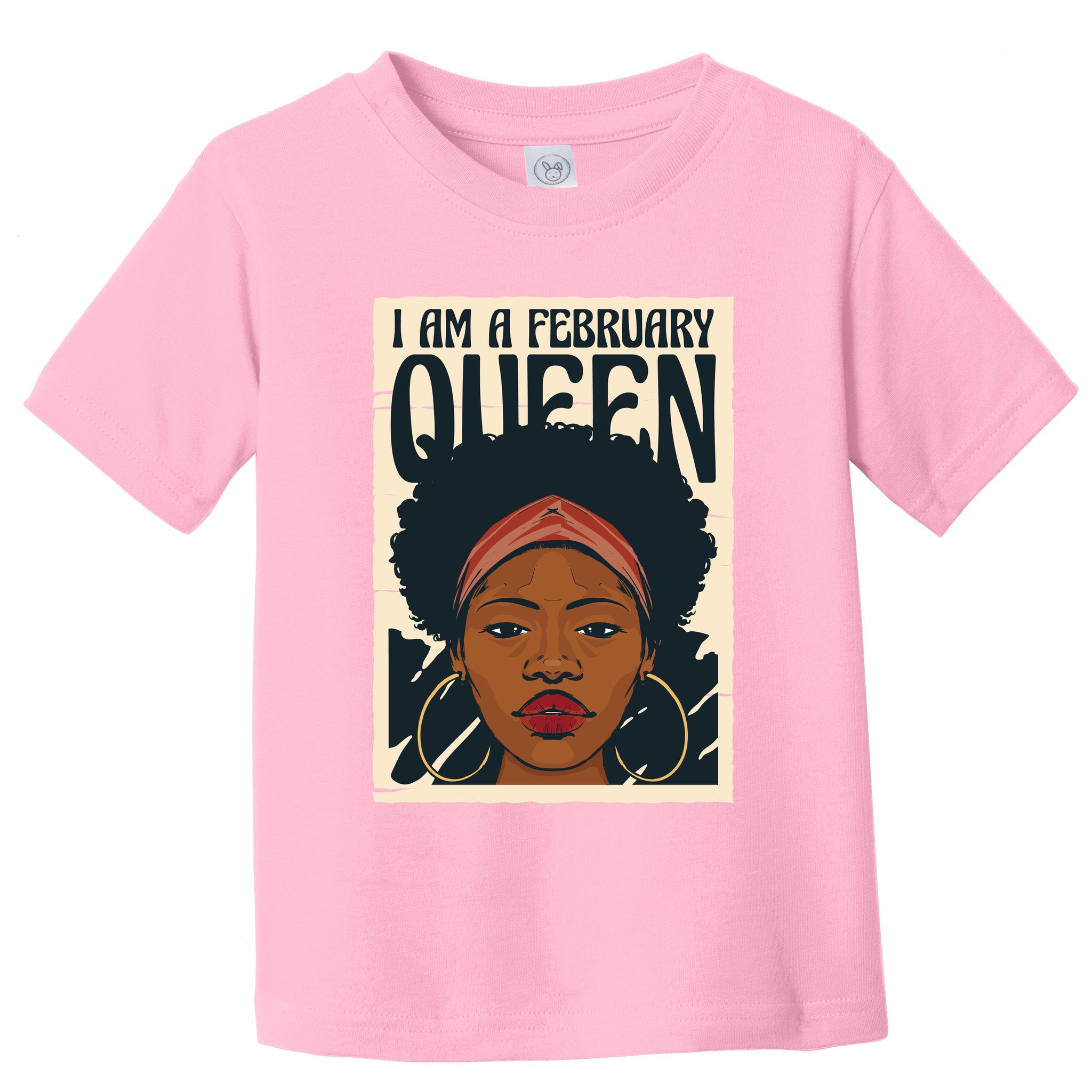 I Am A February Queen Gift For Her Toddler T-Shirt