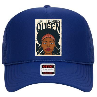 I Am A February Queen Gift For Her High Crown Mesh Back Trucker Hat