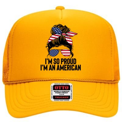 Im An American Funny Usa Flag Citizenship Patriotic Gift High Crown Mesh Back Trucker Hat