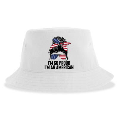 Im An American Funny Usa Flag Citizenship Patriotic Gift Sustainable Bucket Hat