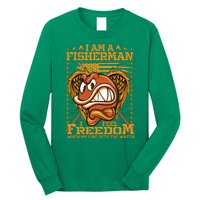 I Am A Fisherman I Feel Freedom When My Line Hits The Water Long Sleeve Shirt