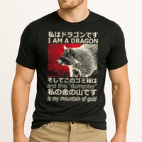 I Am A Dragon And This Dumpster Is My Mountain Cooling Performance Crew T-Shirt