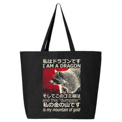 I Am A Dragon And This Dumpster Is My Mountain 25L Jumbo Tote