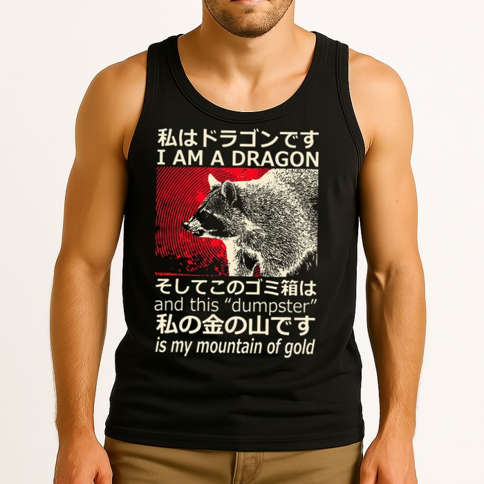 I Am A Dragon And This Dumpster Is My Mountain Tank Top