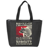 I Am A Dragon And This Dumpster Is My Mountain Zip Tote Bag